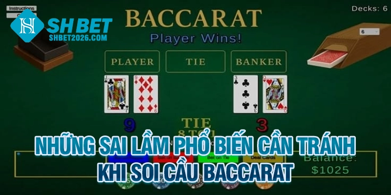Những sai lầm phổ biến khi áp dụng kinh nghiệm soi cầu Baccarat Baccarat